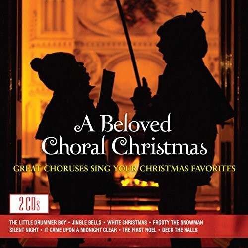 Cover for Beloved Choral Christmas / Various · A Choral Christmas (CD) (1999)