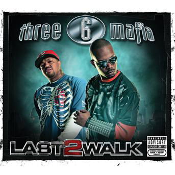 Last 2 Walk - Three 6 Mafia - Music - Sony - 0828768858028 - December 4, 2007