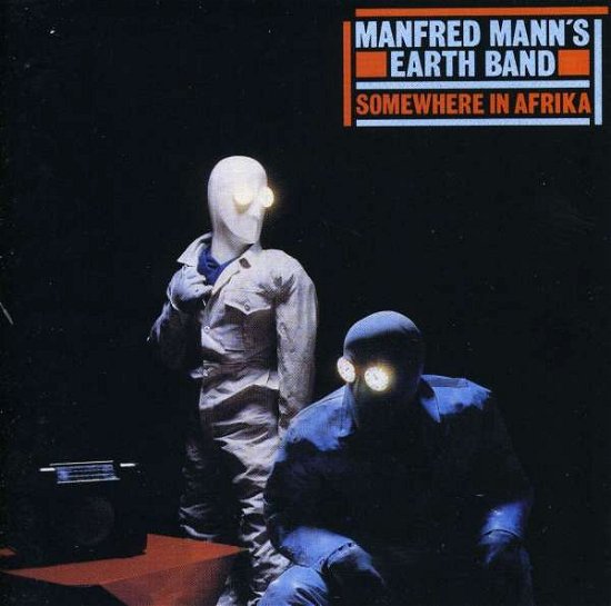 Cover for Manfred Mann's Earth Band · Somewhere in Afrika (CD) (2007)