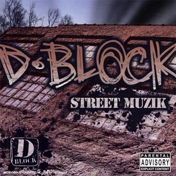 Cover for D · D-block-street Muzik (CD) (2018)