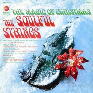 The Magic of Christmas - The Soulful Strings - Muziek - SEASONAL - 0848064004028 - 9 oktober 2015
