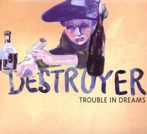 Trouble in Dreams - Destroyer - Music - Rough Trade - 0883870044028 - March 17, 2008