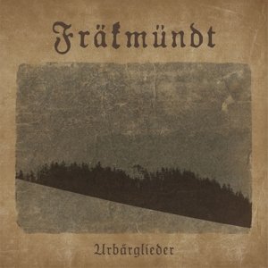 Cover for Frakmundt · Urbarglieder (CD) [Reissue edition] [Digipak] (2014)
