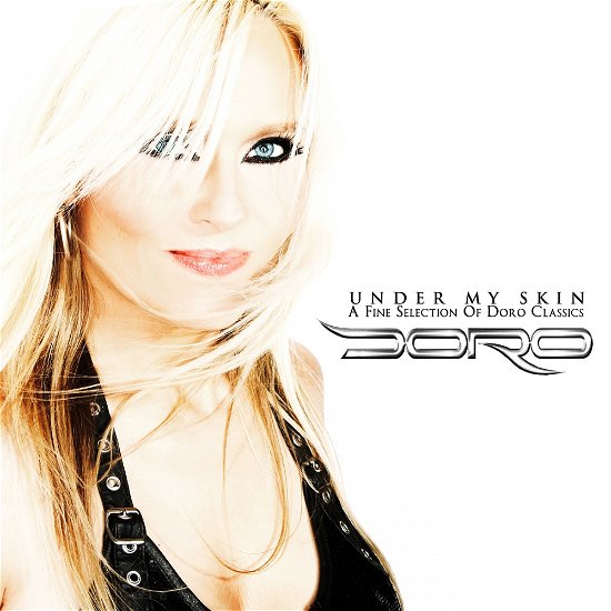 Under My Skin - a Fine Selection of Doro Classics - Doro - Music - AFM RECORDS - 0884860086028 - July 8, 2013