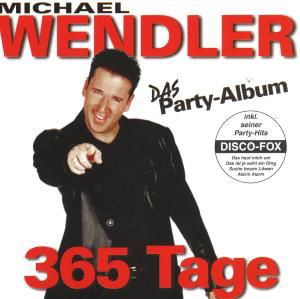 Cover for Michael Wendler · 365 Tage (CD) (2008)