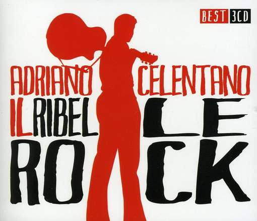 Cover for Celentano Adriano · Il Ribelle Rock! (CD) (2010)