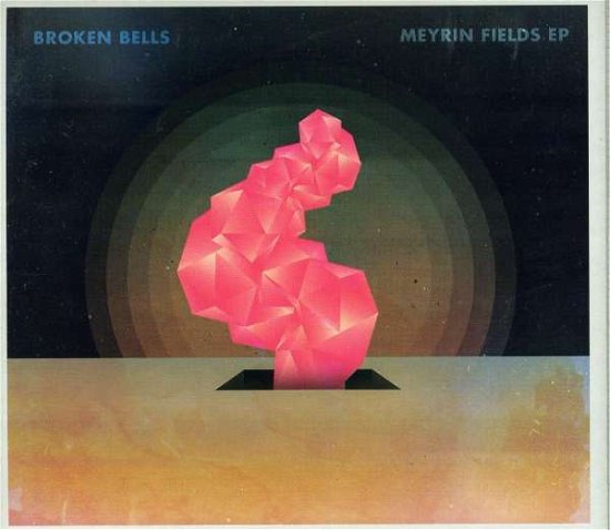 Cover for Broken Bells · Meyrin Fields (CD) [EP edition] (2011)