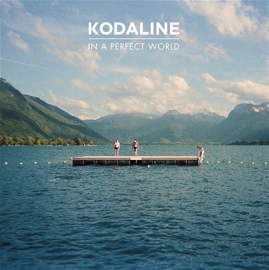 Cover for Kodaline · In a Perfect World (CD) (2013)