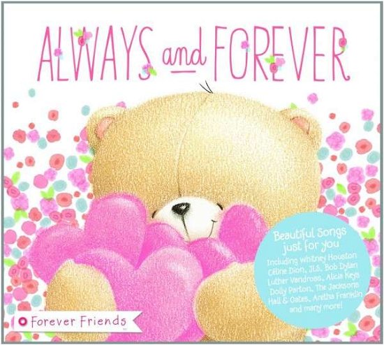 Forever Friends - Always And Forever - V/A - Musiikki - SONY MUSIC ENTERTAINMENT - 0888750598028 - perjantai 28. toukokuuta 2021