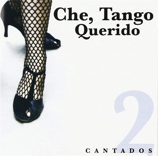 Che, Tango Querido Vol. 2 - Ca - Varios Interpretes  - Musikk - SON - 0888751054028 - 14. januar 2008