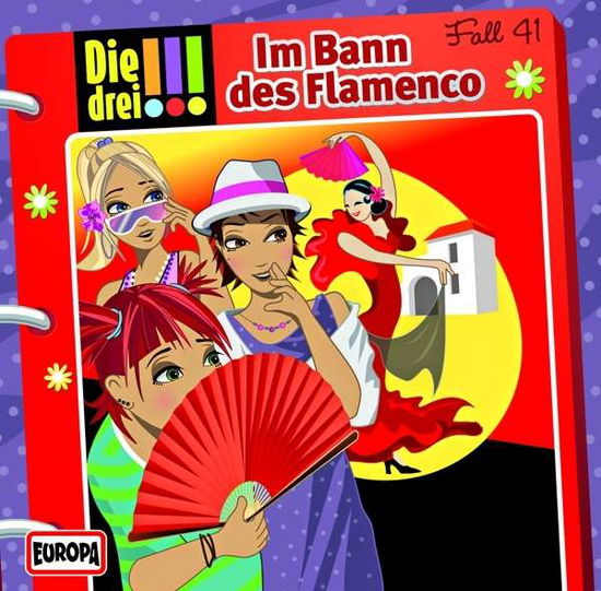 041/im Bann Des Flamenco - Die Drei !!! - Music - EUROPA FM - 0888751319028 - January 15, 2016