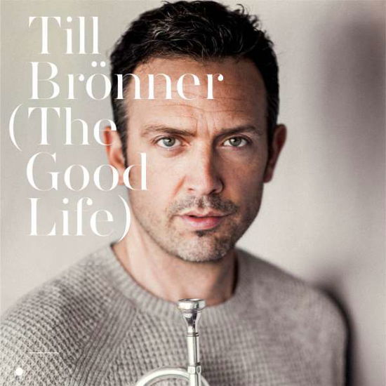 Cover for Till Bronner · Good Life (CD) (2016)