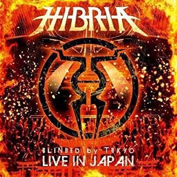 Cover for Hibria · Blinded by Tokyo - Live in Japan (CD) (2017)