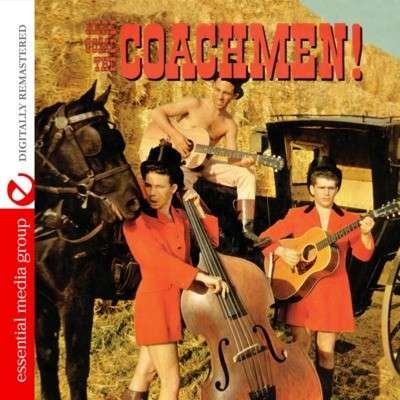 Here Come the Coachmen! - Coachmen - Musikk - Essential - 0894231199028 - 24. oktober 2011