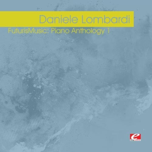 Cover for Daniele Lombardi · Futurismusic: Piano Anthology 1-Lombardi,Daniele (CD) (2012)