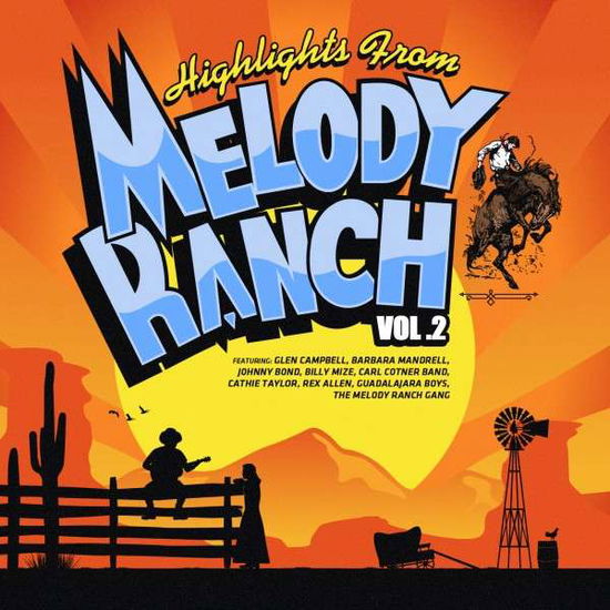 Highlights from Melody Ranch 2 - Highlights from Melody Ranch 2 - Music - Essential - 0894231991028 - November 13, 2014