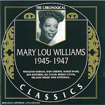 1945-47 - Mary Lou Williams - Música - CLASSIC - 3307517105028 - 10 de agosto de 1999