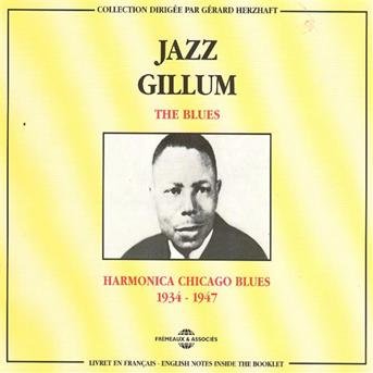 Blues: Harmonica Chicago Blues 1934-1947 - Jazz Gillum - Musik - FREMEAUX & ASSOCIES - 3448960226028 - 1. Februar 1998