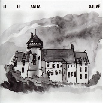 Cover for It It Anita · Sauvé (CD)