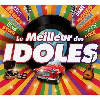 Cover for Le Meilleur Des Idoles (CD) (2013)