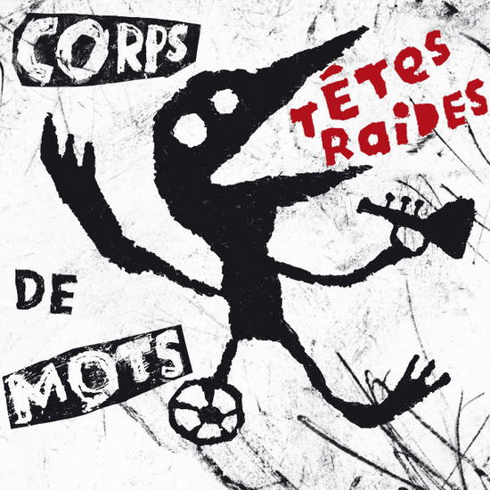 Cover for Têtes Raides · Corps De Mots (CD) (2023)