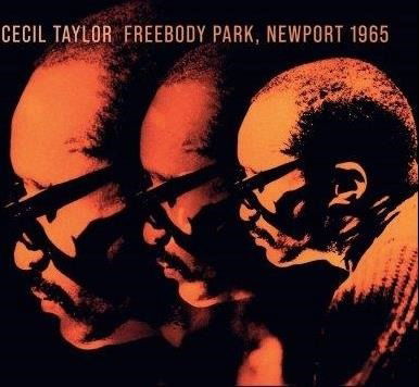 Cover for Cecil Taylor · Freebody Park. Newport 1965 (CD) (2024)