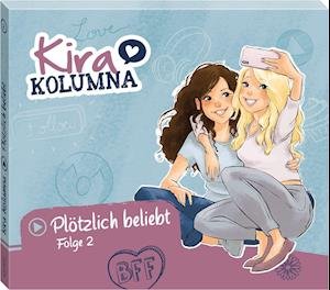 Cover for Kira Kolumna · Folge 2:plötzlich Beliebt! (CD) (2021)