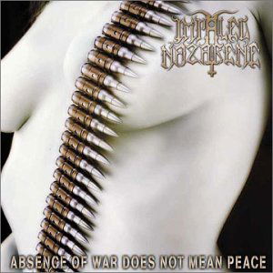 Absence of War Does Not Mean Peace - Impaled Nazarene - Musik - OSMOSE PRODUCTIONS - 4001617085028 - 4. februar 2013