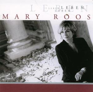 Cover for Mary Roos · Leben (CD) (2005)