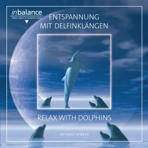 Entspannung Mit Delfinklängen - Emily Shreve - Musiikki - SPV - 4002587336028 - perjantai 7. syyskuuta 2012