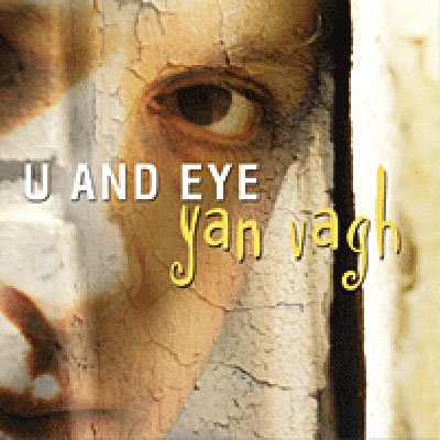 Yan Vagh · U And Eye (CD) (2021)