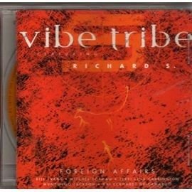 Cover for Vibe Tribe Featuring Richard S. · Foreign Affairs (CD) (1998)