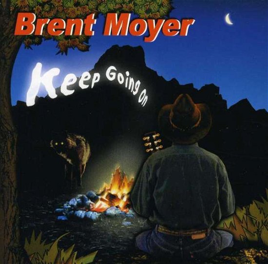 Cover for Brent Moyer · Keep going on (CD)