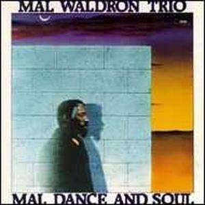 Mal Dance & Soul - Mal Waldron  - Music -  - 4015728881028 - 