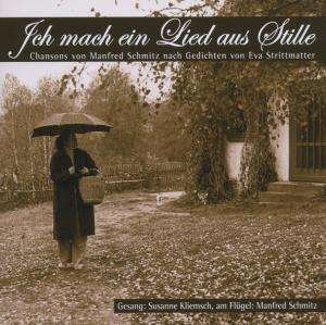Ich mach ein Lied aus Stille - Kliemsch,Susanne / Schmitz,Manfred - Muziek - KREUZBERG RECORDS - 4018262261028 - 26 augustus 2011