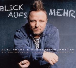 Blick Aufs Mehr - Axel Prahl - Musiikki - BUSCHFUNK - 4021934980028 - perjantai 4. marraskuuta 2011