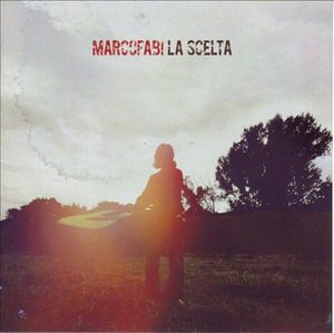 Cover for Marco Fabi · La Scelta (CD) (2022)