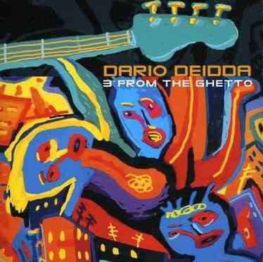Cover for Deidda Dario · 3 from the Ghetto (CD) (2006)