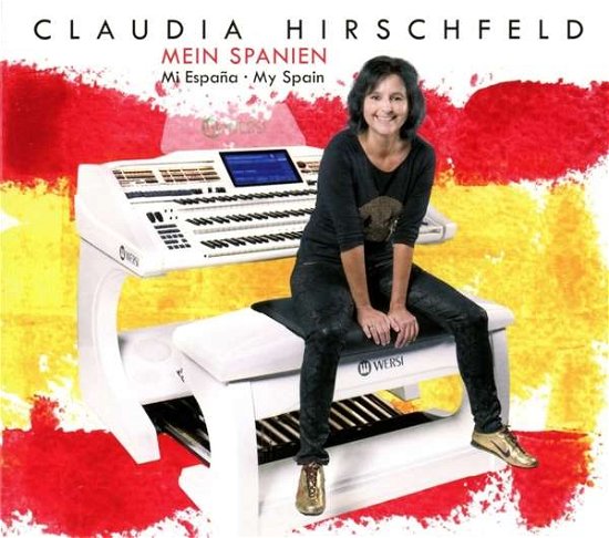 Cover for Claudia Hirschfeld · Mein Spanien / Mi Espana / My Spain (CD) (2018)