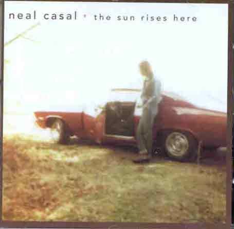 Cover for Neal Casal · Sun Rises Here (CD) (2007)