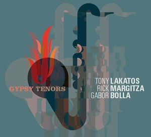 Gypsy Tenors - Tony Lakatos - Musik - SOULFOOD - 4037688914028 - 8 september 2017