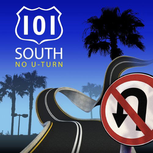 No U-Turn - 101 South - Musik - METAL HEAVEN - 4046661175028 - 28. november 2011
