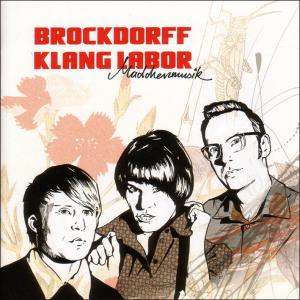 Cover for Brockdorff Klang Labor · Mãdchenmusik (CD) (2007)