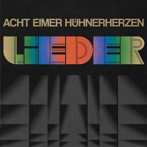 Cover for Acht Eimer Huhnerherzen · Lieder (CD) (2025)