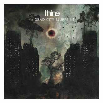 The Dead City Blueprint - Thine - Muzyka - ULTRA VYBE CO. - 4526180497028 - 6 listopada 2019