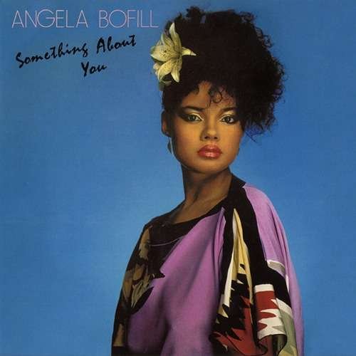 Something About You - Angela Bofill - Musik - SONY MUSIC ENTERTAINMENT - 4547366315028 - 23. August 2017
