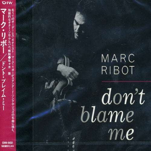 Cover for Marc Ribot · Don't Blame Me (CD) [Japan Import edition] (1995)