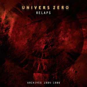 Cover for Univers Zero · Relaps (CD) [Japan Import edition] (2008)