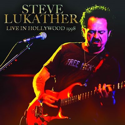 Cover for Steve Lukather · Live in Hollywood 1998 (CD) [Japan Import edition] (2022)