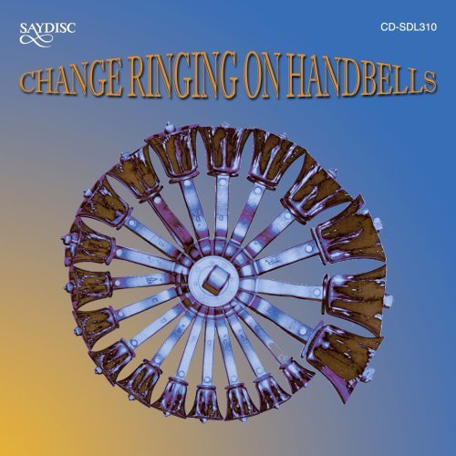 Cover for Change Ringing Handbell Group · Change Ringing on Handbell (CD) (2007)